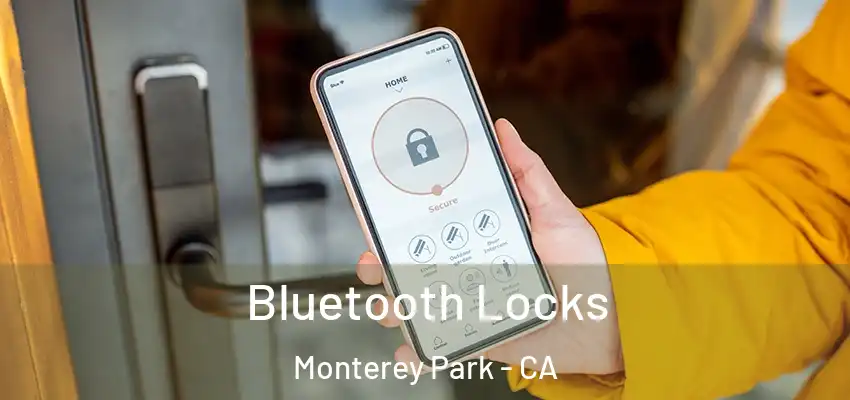  Bluetooth Locks Monterey Park - CA