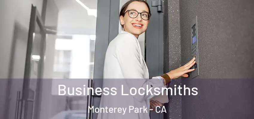  Business Locksmiths Monterey Park - CA