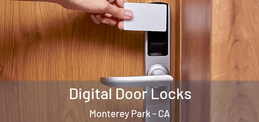  Digital Door Locks Monterey Park - CA