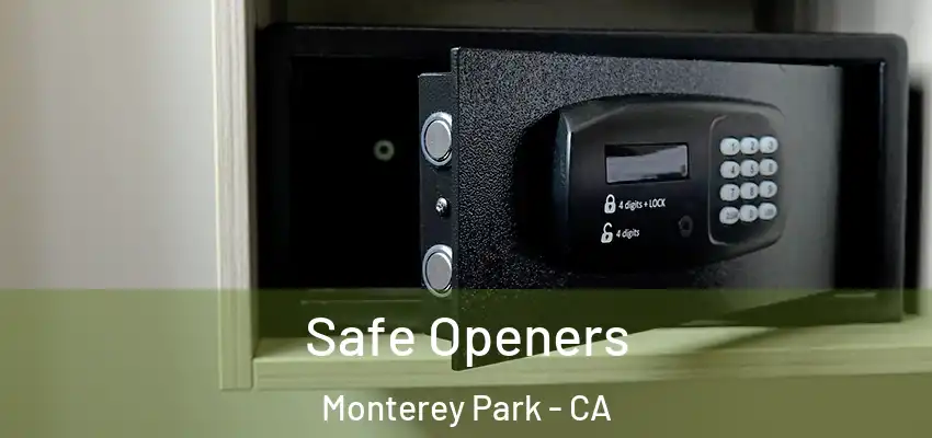  Safe Openers Monterey Park - CA